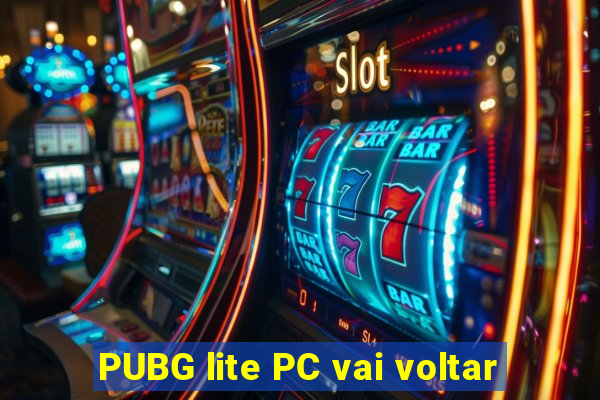 PUBG lite PC vai voltar